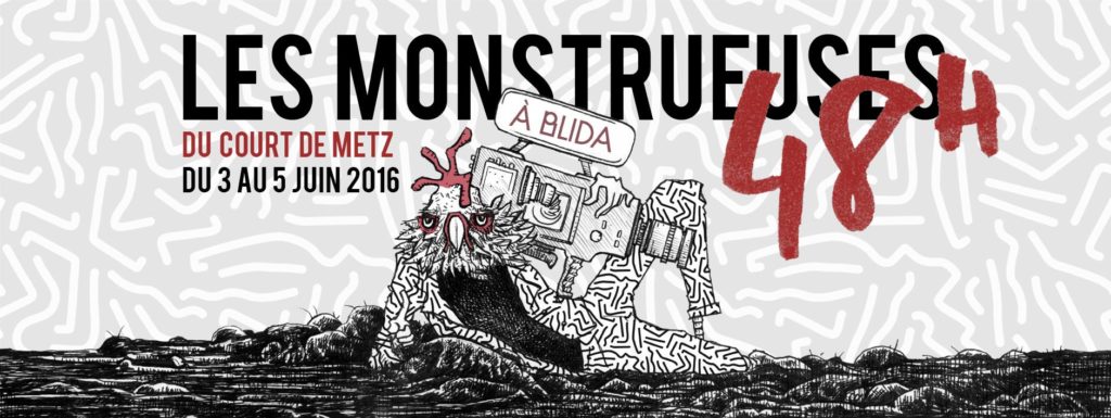 Les Monstrueuses 48h du court de Metz 2016
